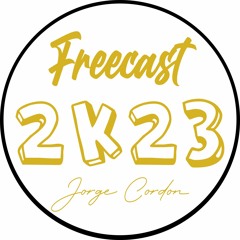 Freecast 2k23 Jorge Cordon