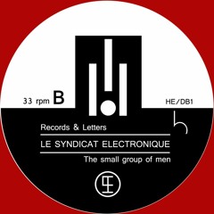 Le Syndicat Electronique - The small group of men