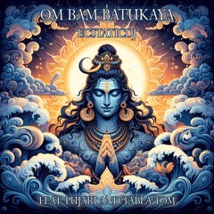 Om Bam Batukaya - EcstaticDj Remix - Feat Pujari & Tabla Tom