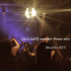 2022 Early Summer Deep House mix