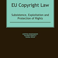 [FREE] EBOOK 🗃️ EU Copyright Law: Subsistence, Exploitation and Protection of Rights