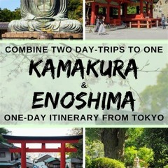 69 Top +14 Kamakura And Enoshima Day Trip 2024 Tour
