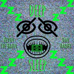 Deep Sleep (Feat. Dan Harder)