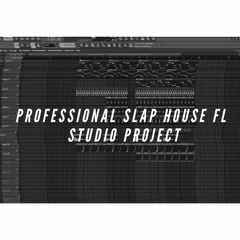Slap House FL Studio Project #1
