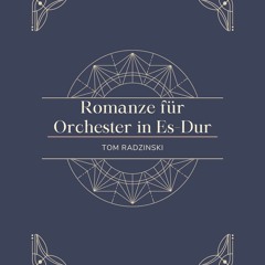 Romanze für Orchester in Es-Dur