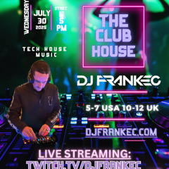 The Club-House by DJ FrankEC on Phatsoundz Radio (7-30-25)