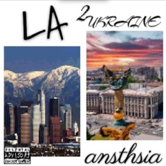 ansthsia - LA 2 Ukraine