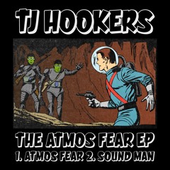 TJ HOOKERS - SOUND MAN (SILVERTOOTH REMIX)