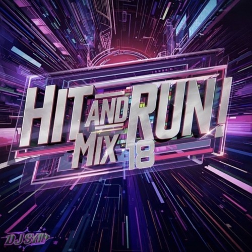 Hit and Run Mix EP. 18