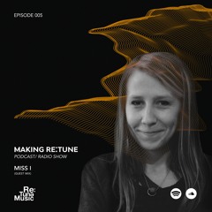 Making Re:tune Eps.005 c_ MISS I