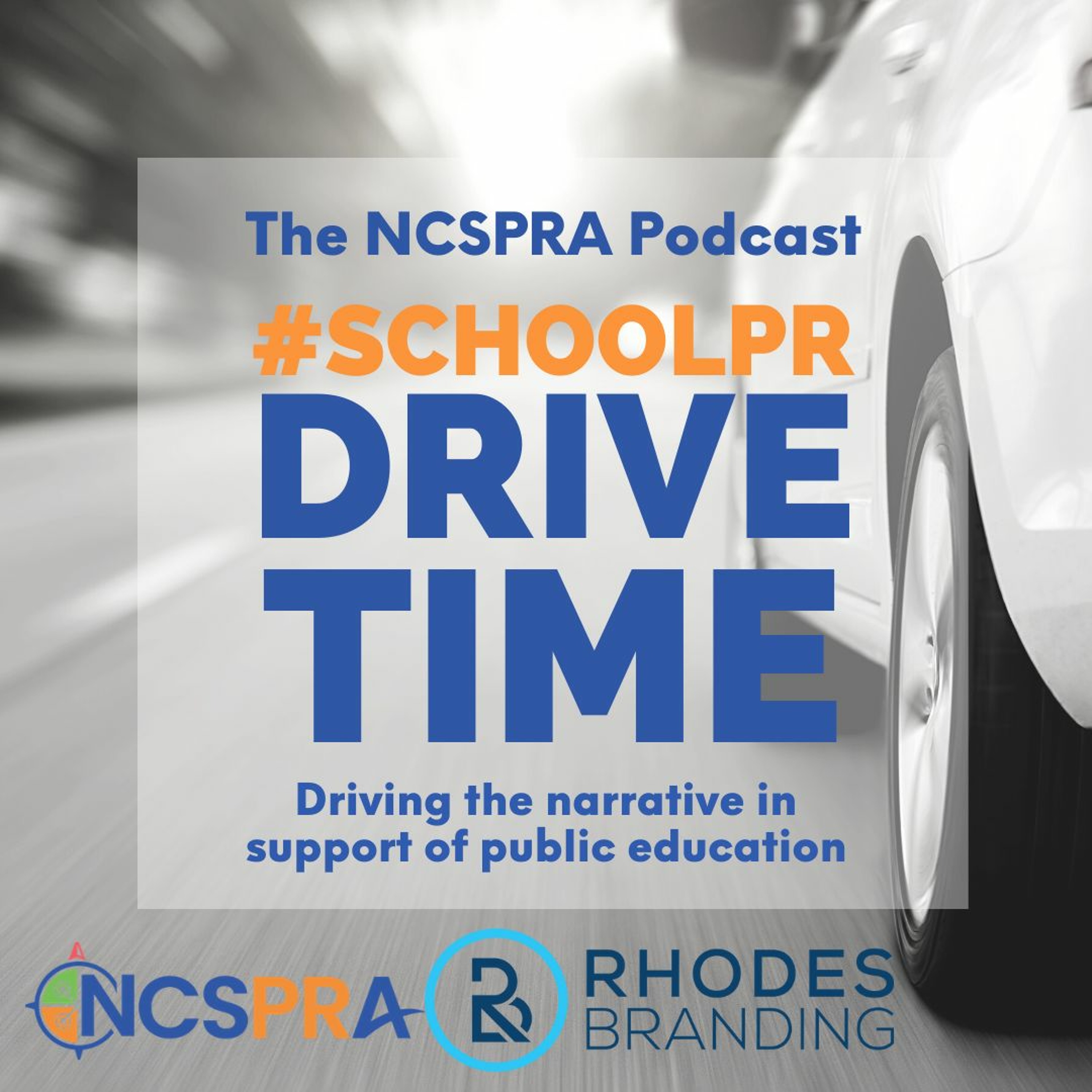 School PR Drive Time - The NCSPRA Podcast