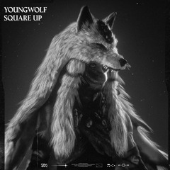 YoungWolf - Square Up