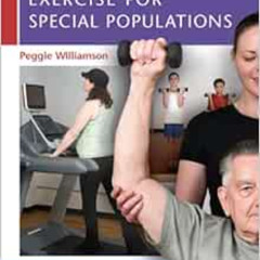 Access PDF 📋 Exercise for Special Populations by Peggie Williamson PDF EBOOK EPUB KI