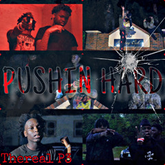 Thereal P3 - Pushin Hard