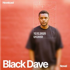 Novelcast with Black Dave