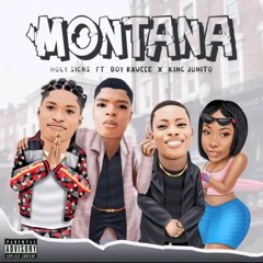 Montana (feat. Boy Raveee & King Junito)