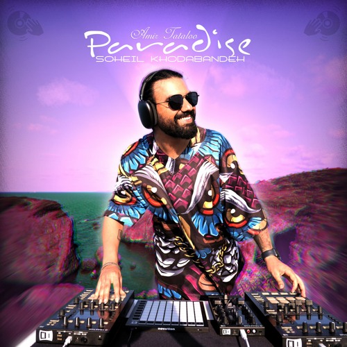 Soheil Khodabandeh Paradise Remix Master