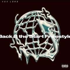 Back 2 the Start Freestyle
