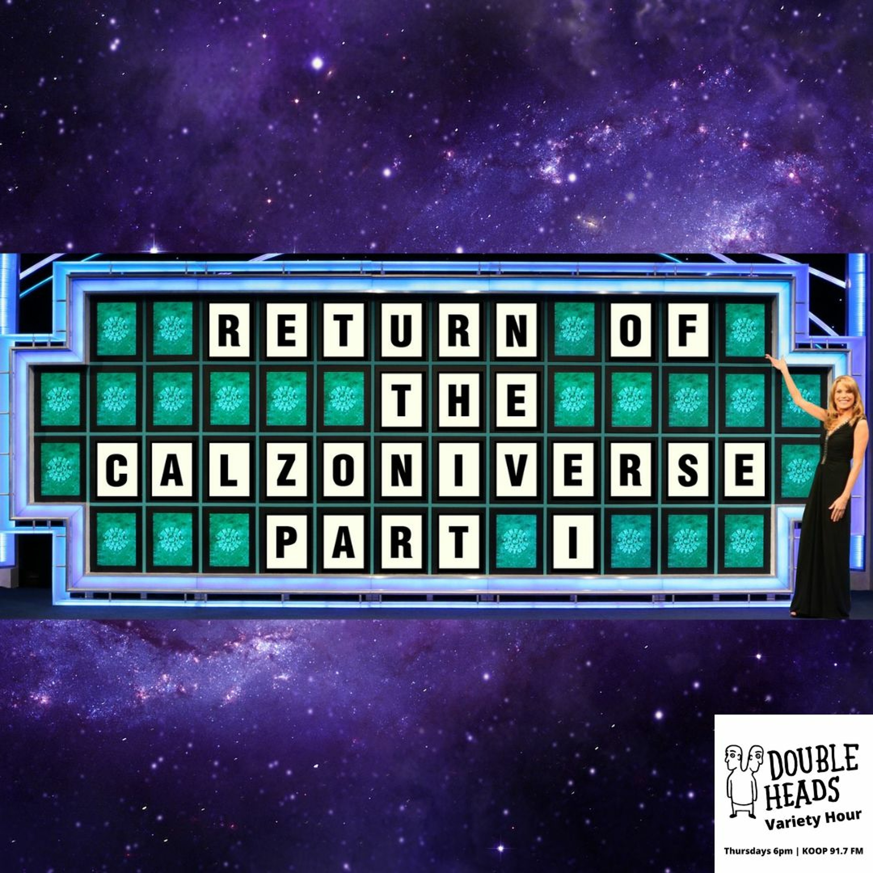 078 Return Of The Calzoniverse Part 1 :: Double Heads Variety Hour episode artwork