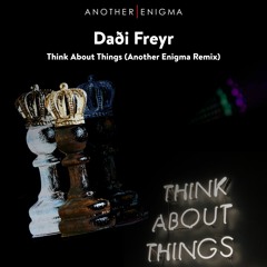 Daði Freyr - Think About Things (Another Enigma Remix)