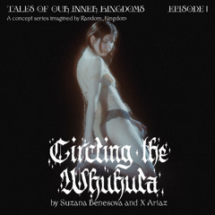 Circling the Whuhula