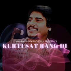 KURTI SAT RANG DI - CHAMKILA x SURINDER SONIA x ROKITBEATS