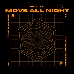 MOVE ALL NIGHT