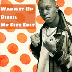 Warm It Up Dizzie - Mr Fitz