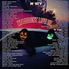 MADDEST LIFE VOL. III