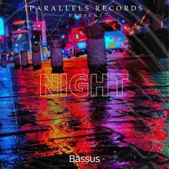 Bassus - Night [Iparallels Records]