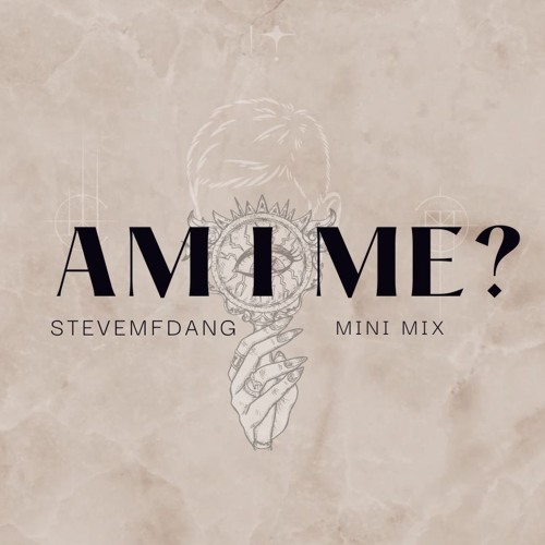 AM I ME? (MINI MIX)