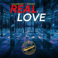Tarmo & Starmode Real Love (Extended Mix) FREE DL