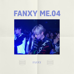 FANXY ME.4