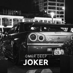OMER DEEP - Joker