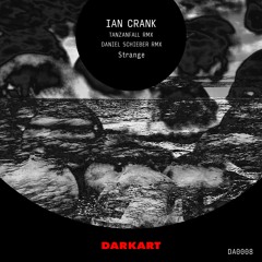 Ian Crank - Strange (Daniel Schieber Remix)