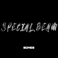 Somes - Special Beam (Prod by Somes)