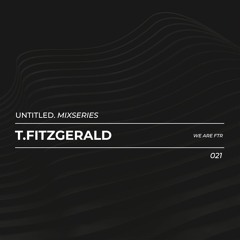 Untitled Musica Series 021 - T.Fitzgerald (We Are FTR)