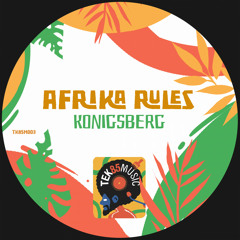 Konigsberg - Afrika Rules (Original Mix)