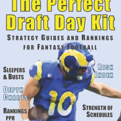 [ACCESS] EBOOK 💌 The Perfect Draft Day Kit: Strategy Guides and Rankings for Fantasy