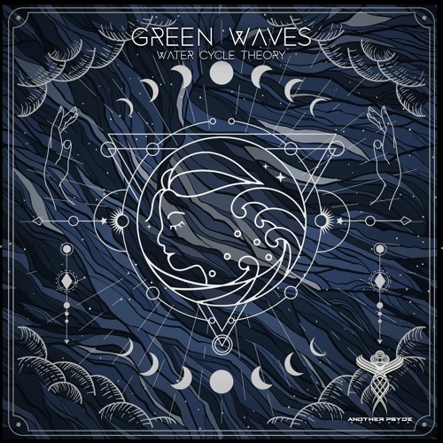 Green Waves - Water Cycle Theory - (Album demo) OUT APR 16th 2022
