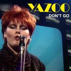 Yazoo - Don't Go (Iron Beat Bootleg Mix 2023)