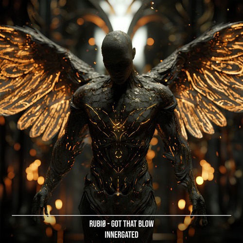 RUBIØ - Got That Blow [INNERGATED]