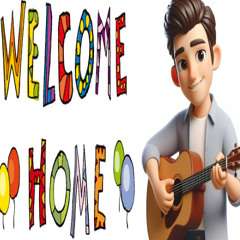 Welcome home