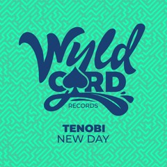 Premiere : Tenobi - New Day (Radio Edit)[WyldCard]