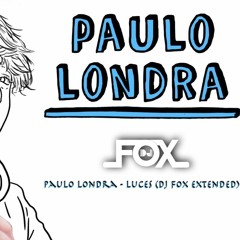 Paulo Londra - Luces (DJ Fox Extended)