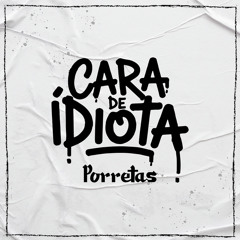 Cara de Idiota