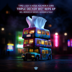 𝗣𝗥𝗘𝗠𝗜𝗘𝗥𝗘 Timo Lissy, Käse Kochen & Gins - Triple Decker Fun Bus [Frequency Squad]