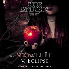 V. Code: Pandorum - Eclipse (feat. Snowhite)[MUSIC VIDEO IN DESCRIPTION]
