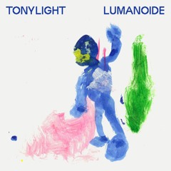 [51bts078] Tonylight: Lumanoide