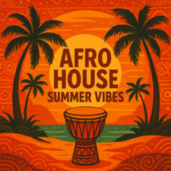 Afro House Summer 2025 (Keinemusik, The Weeknd, Hugel)